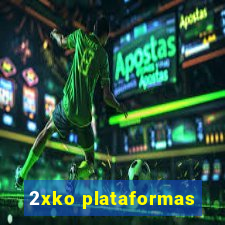 2xko plataformas